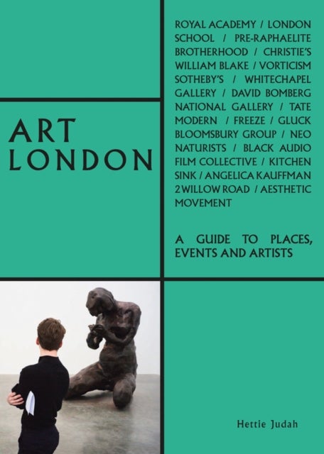 Art London - A Guide to Places, Events and Artists