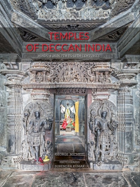 Temples of Deccan India - Hindu and Jain, 7th to 13th Centuries