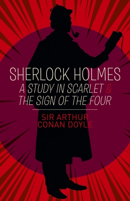 Bilde av Sherlock Holmes: A Study In Scarlet &amp; The Sign Of The Four Av Arthur Conan Doyle