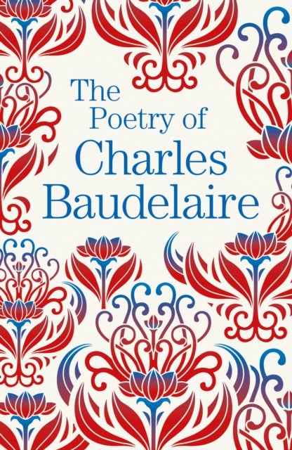 Bilde av The Poetry Of Charles Baudelaire Av Charles Baudelaire