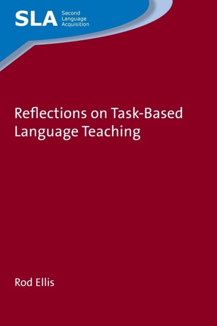 Bilde av Reflections On Task-based Language Teaching Av Rod Ellis
