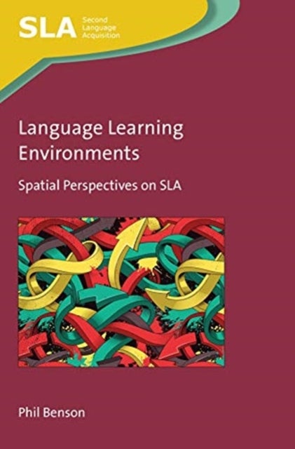 Language Learning Environments - Spatial Perspectives on SLA