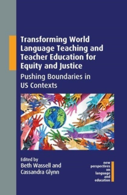 Bilde av Transforming World Language Teaching And Teacher Education For Equity And Justice