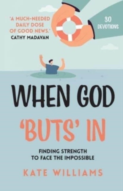 When God 'Buts' In - Finding strength to face the impossible