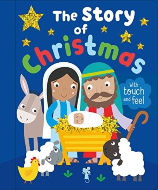 The Story of Christmas - With Touch and Feel