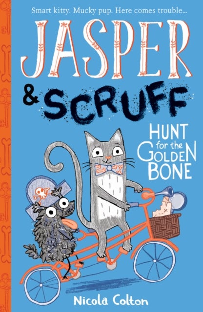 Bilde av Jasper And Scruff: Hunt For The Golden Bone Av Nicola Colton