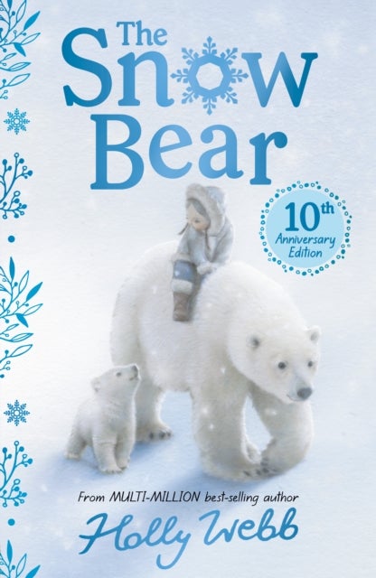 Bilde av The Snow Bear 10th Anniversary Edition Av Holly Webb