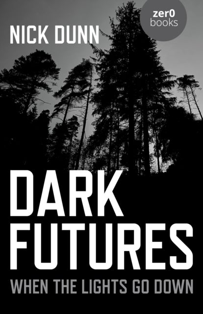 Dark Futures - When the Lights Go Down