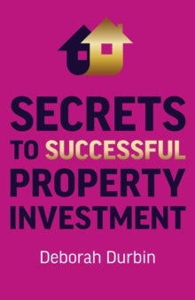 Bilde av Secrets To Successful Property Investment Av Deborah Durbin
