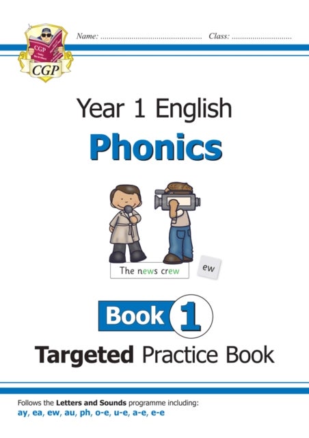 KS1 English Targeted Practice Book: Phonics - Year 1 Book 1 av CGP Books
