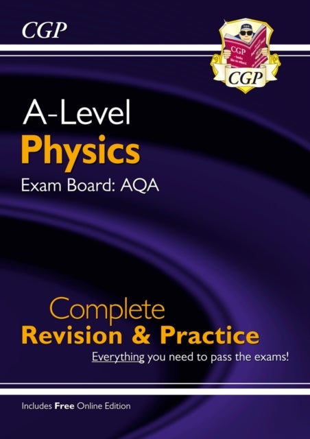 A-Level Physics: AQA Year 1 & 2 Complete Revision & Practice with Online Edition: ideal for the 2023