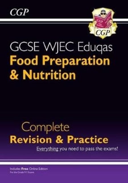Bilde av Gcse Food Preparation &amp; Nutrition Wjec Eduqas Complete Revision &amp; Practice (with Online Edition) Av Cgp Books
