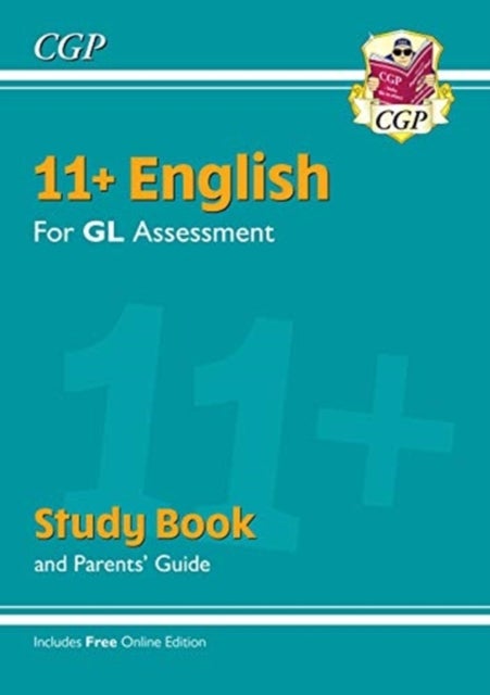 11+ GL English Study Book (with Parents' Guide & Online Edition): perfect practice for the 2022 test