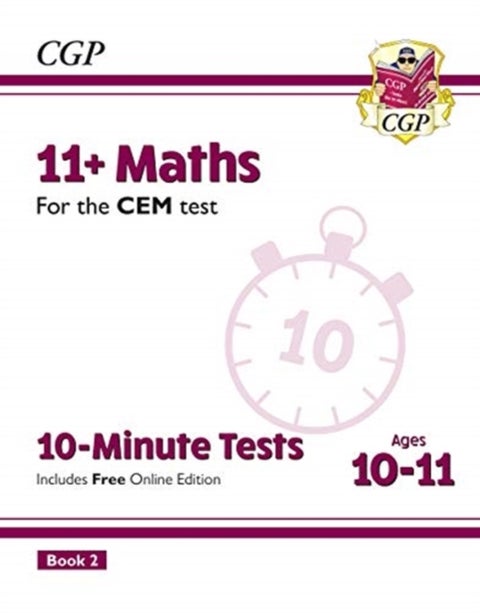 11+ CEM 10-Minute Tests: Maths - Ages 10-11 Book 2 (with Online Edition): unbeatable practice for th