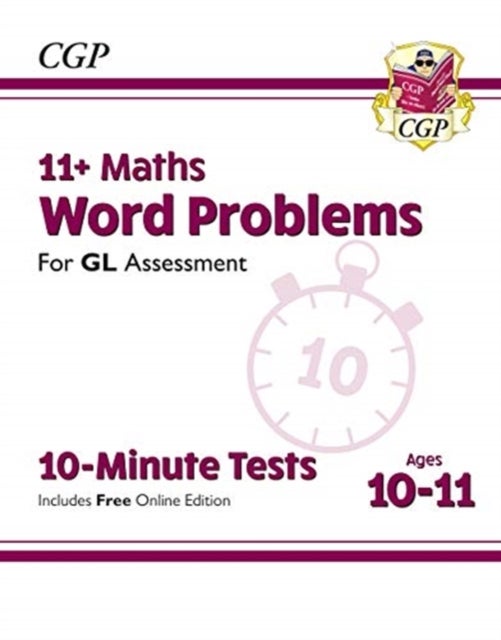Bilde av 11+ Gl 10-minute Tests: Maths Word Problems - Ages 10-11 (with Online Edition): For The 2022 Tests Av Cgp Books