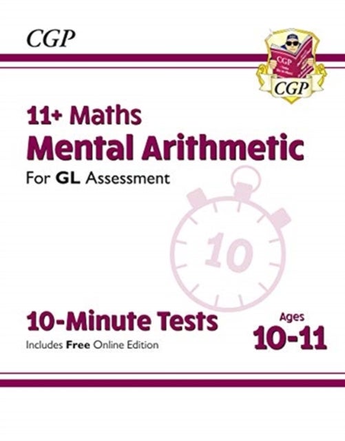 Bilde av 11+ Gl 10-minute Tests: Maths Mental Arithmetic - Ages 10-11 (with Online Edition) Av Cgp Books