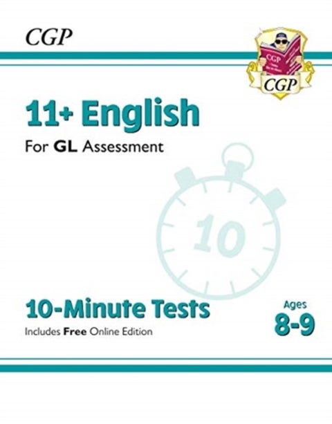 11+ GL 10-Minute Tests: English - Ages 8-9 (with Online Edition): unbeatable eleven plus preparation