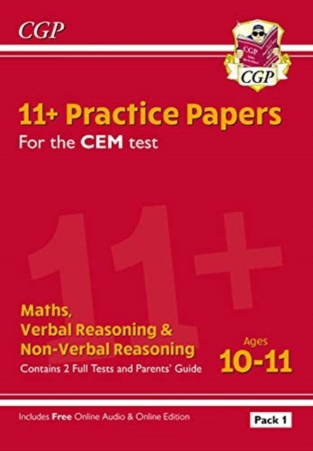 11+ CEM Practice Papers: Ages 10-11 - Pack 1 (with Parents' Guide & Online Edition): unbeatable prac
