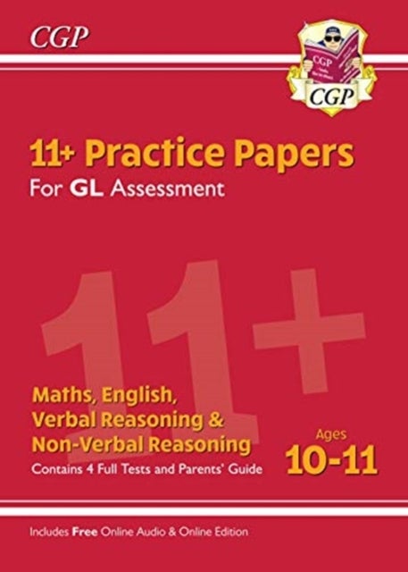 11+ GL Practice Papers Mixed Pack - Ages 10-11 (with Parents' Guide & Online Edition): unbeatable pr