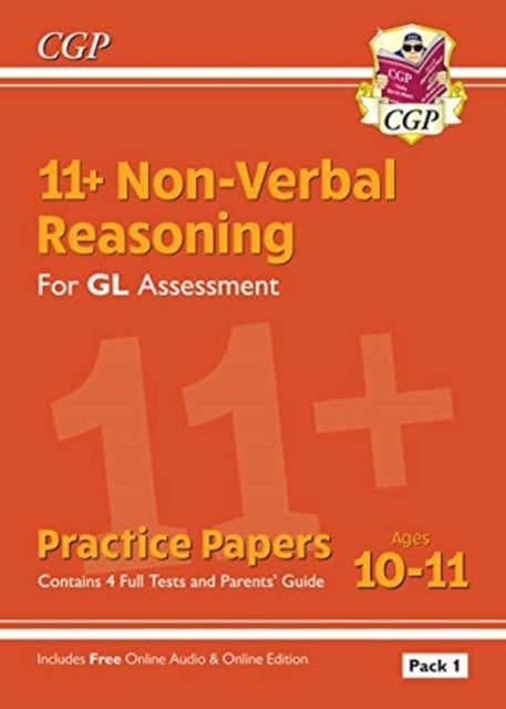 11+ GL Non-Verbal Reasoning Practice Papers: Ages 10-11 Pack 1 (inc Parents' Guide & Online Ed)