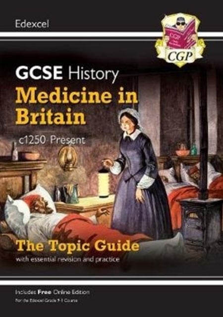Bilde av Gcse History Edexcel Topic Guide - Medicine In Britain, C1250-present Av Cgp Books