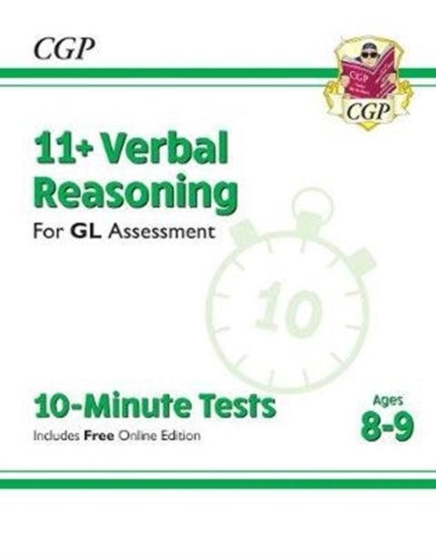 11+ GL 10-Minute Tests: Verbal Reasoning - Ages 8-9 (with Online Edition): superb eleven plus prepar