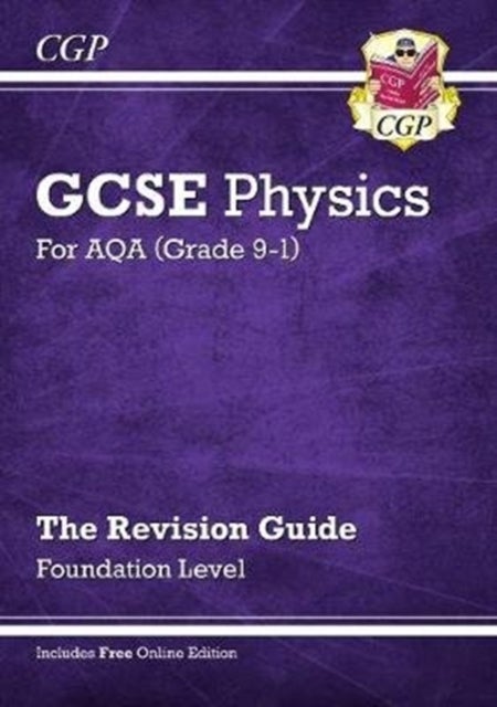 New GCSE Physics AQA Revision Guide - Foundation includes Online Edition, Videos & Quizzes: perfect