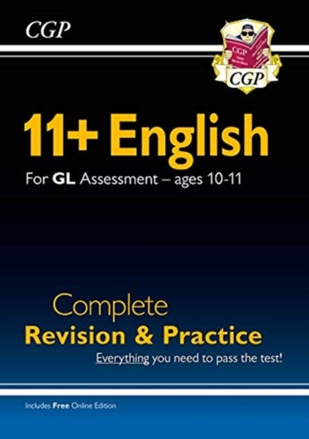 11+ GL English Complete Revision and Practice - Ages 10-11 (with Online Edition): perfect practice f