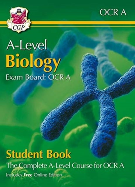 Bilde av A-level Biology For Ocr A: Year 1 &amp; 2 Student Book With Online Edition: Course Companion For The 202 Av Cgp Books