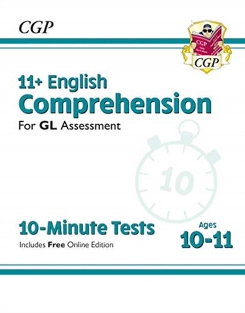 11+ GL 10-Minute Tests: English Comprehension - Ages 10-11 (with Online Edition): perfect practice f
