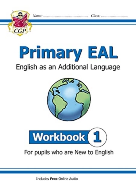 Bilde av Primary Eal: English For Ages 6-11 - Workbook 1 (new To English) Av Cgp Books