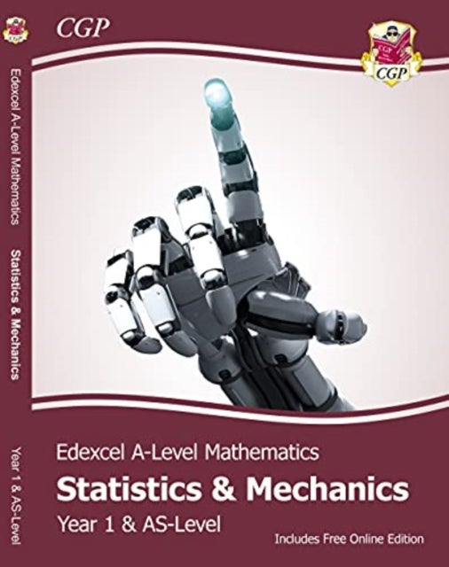Bilde av Edexcel As &amp; A-level Mathematics Student Textbook - Statistics &amp; Mechanics Year 1/as + Online Ed Av Cgp Books