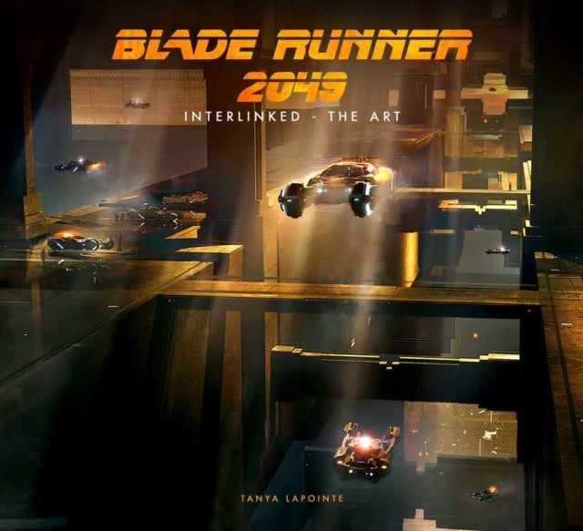 Bilde av Blade Runner 2049 - Interlinked - The Art Av Tanya Lapointe