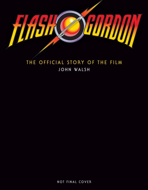 Flash Gordon: The Official Story of the Film
