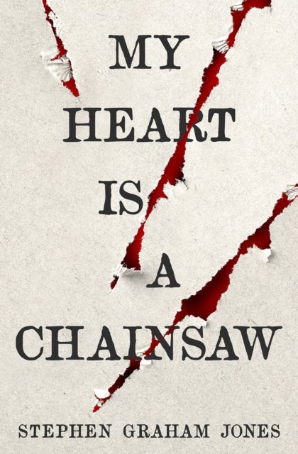 Bilde av My Heart Is A Chainsaw Av Stephen Graham Jones