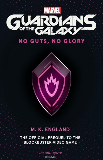 Bilde av Marvel&#039;s Guardians Of The Galaxy: No Guts, No Glory Av M.k. England