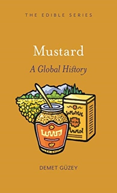 Mustard - A Global History