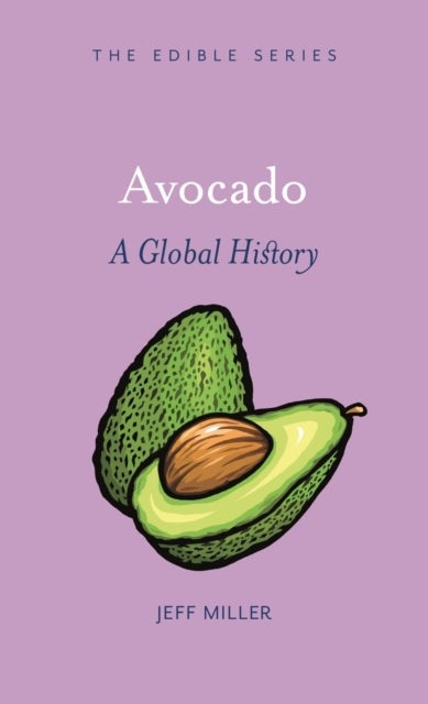 Avocado - A Global History