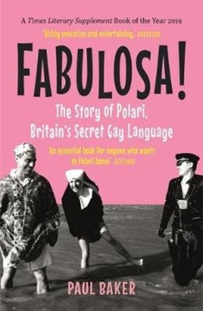Fabulosa! - The Story of Polari, Britain's Secret Gay Language