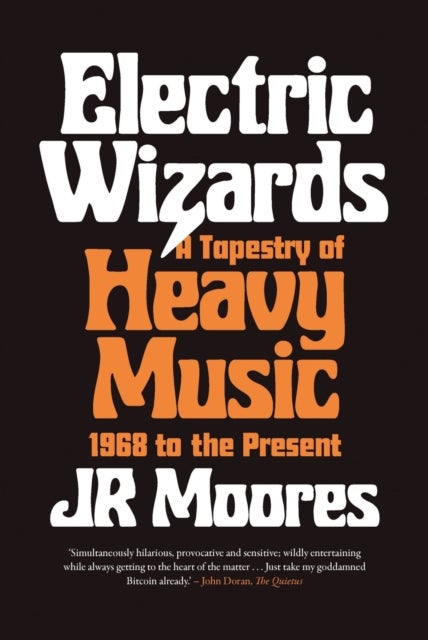 Electric Wizards - A Tapestry of Heavy Music, 1968 to the present