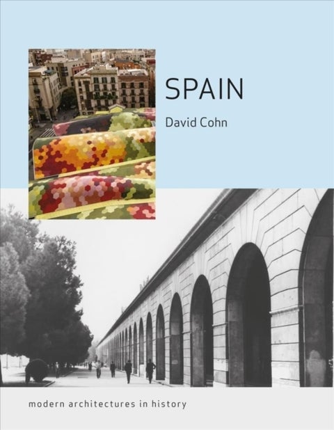 Spain - Modern Architectures in History