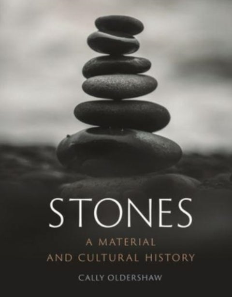 Stones - A Material and Cultural History