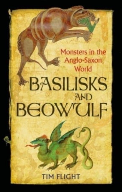Bilde av Basilisks And Beowulf Av Tim Flight