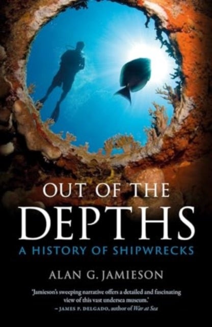 Out of the Depths - A History of Shipwrecks