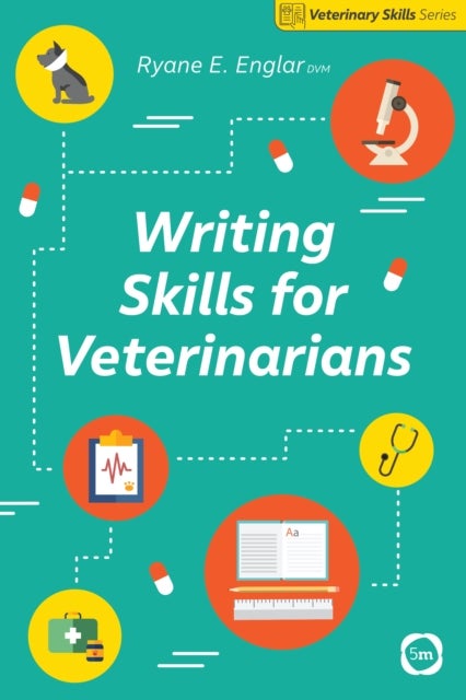 Bilde av Writing Skills For Veterinarians Av Ryane E. Englar