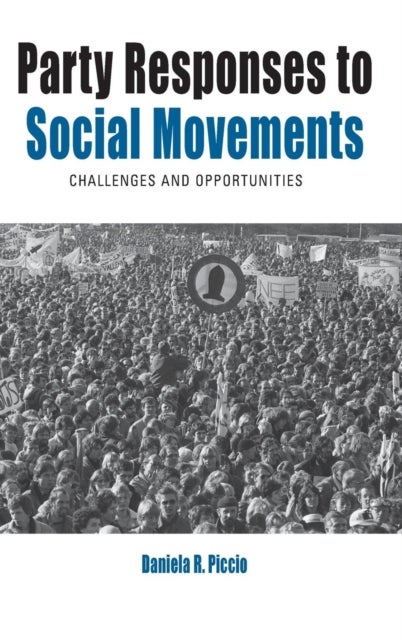 Party Responses to Social Movements - Challenges and Opportunities