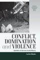 Conflict, Domination, and Violence