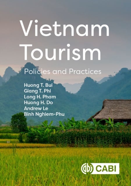 Bilde av Vietnam Tourism Av Huong T. (professor (tourism And Hospitality) College Of Asia Pacific Studies Japan) Bui, Dr Giang T. (assistant Professor In Touri