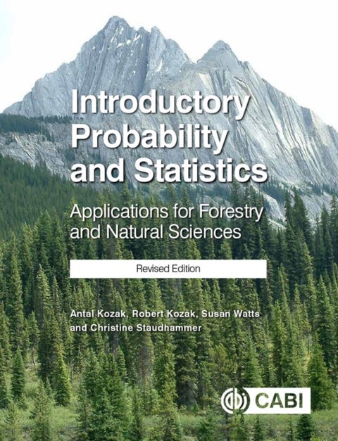Introductory Probability and Statistics - Applications for Forestry and Natural Sciences (Revised Edition)