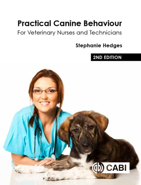 Practical Canine Behaviour - For Veterinary Nurses and Technicians